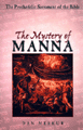 "Mystery of Manna" - by Daniel Merkur